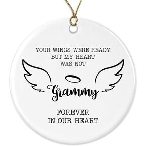 in Loving Memory of Grammy Ornament Christmas Memorial Loss of Grammy Anniversary - Your Wings were Ready But My Heart was Not Grammy Forever in Our Heart - Ceramic Ornament Both Sides