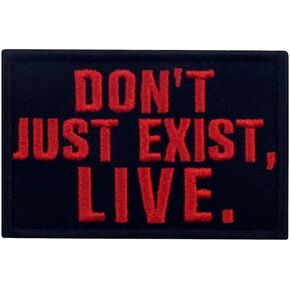 Don't Just Exist، شعار Live Patch المطرز معنويات راكبي الدراجات النارية مع خطاف وحلقة، أحمر وأسود