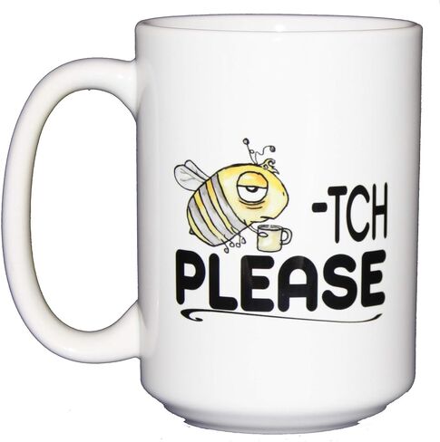 Beetch Please - Funny Punny Bee Coffee Mug Humor - Larger 15oz Size (15oz Coffee Mug) in Saudi Arabia