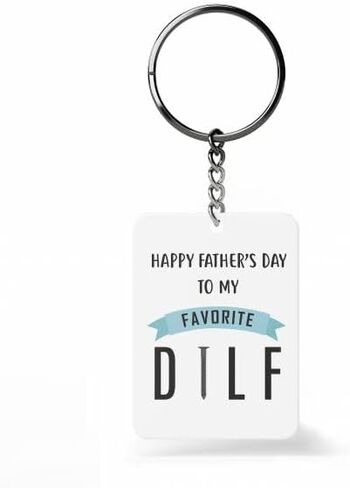 Happy Father's Day to my Favorite DILF Keychain [K-00342] in Saudi Arabia