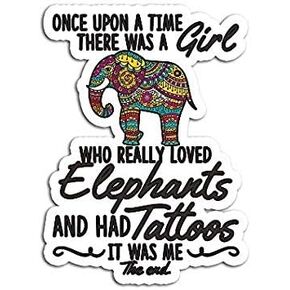 There was A Girl Who Really Loved Elephant and Tattoo - Sticker Graphic - Auto, Wall, Laptop, Cell, Truck Sticker for Windows, Cars, Trucks