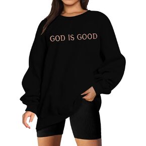 FASHGL God is Good Sweatshirt Women Christian Oversized Sweatshirts Faith Pullover Lightweight Embroidered Long Sleeve Top