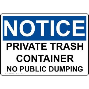 ComplianceSigns.com Notice Private Trash Container No Public Dumping OSHA Label Decal, 10x7 in. Vinyl for Recycling/Trash/Conserve