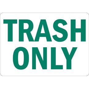 Trash Only, 3.5" high x 5" Wide, Green on White, Self Adhesive Vinyl Sticker, Indoor and Outdoor Use, Rust Free, UV Protected, Waterproof