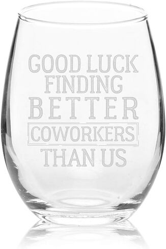 Veracco Good Luck Finding Better Coworkers Than Us Stemless Wine Glass Funny Birthday Gift For Someone Who Loves Drinking Bachelor Party Favors (Clear, Glass) in Saudi Arabia