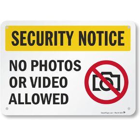 SmartSign - K-2525-AL-10 "Security Notice - No Photos Or Video Allowed" Sign | 7" x 10" Aluminum Black/Red/Yellow on White