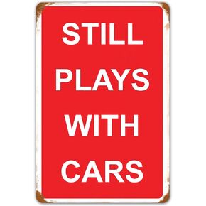 Funny Vintage Plays with Cars Metal Sign Garage Man Cave Home Bar Decor 8x12 Inch