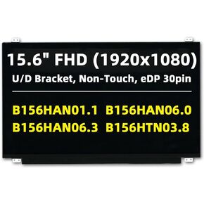 15.6'' Replacement Screen for B156HAN01.1 B156HAN06.0 B156HAN06.3 B156HTN03.8, FHD 1920x1080, IPS 30Pin, w/Bracket, Non-Touch LED LCD Display Panel