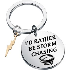 Funny Stormchaser Keychain I'd Rather Be Storm Chasing Jewelry Tornado Hunter Gifts For Meteorologist Forecaster