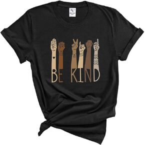 Be Kind Shirt - Graphic Tees with Positive Message, Inspirational Kindness & Love Shirts, Anti-Racism Tee