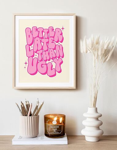 ORANGE GROVE PRINT SHOP Better Late Than Ugly Wall Decor Funny Bathroom Decor y2k room decor Preppy Room Decor Hippie Room Decor Funky Wall Art (8x10 Black Framed, Better Late Black) in Saudi Arabia