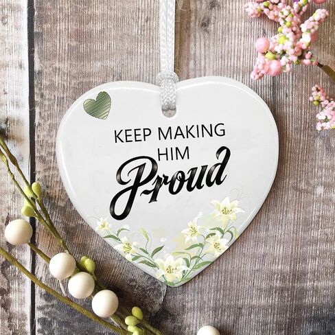 Keep Making Him Proud Ceramic Ornament,Heart Plaque Bereavement Keepsake Sign,Anniversary of Passing,Thinking of You,Loss of Loved One,Loss of Dad, Grandad or Dad Remembrance Memorial Sympathy Gift in Saudi Arabia