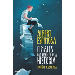 Finales que merecen una historia / Endings that Deserve a Story (Spanish Edition)