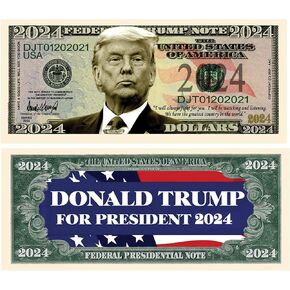 Pack of 50 - Donald Trump for President 2024 Limited Edition Novelty Dollar Bill - Full Color Front & Back Printing with Great Detail. Make America Great Again.