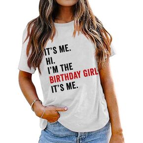Birthday Shirt for Women Birthday Party Gift It’s Me Hi I’m The Birthday Girl Letter Print Shirt Casual Short Sleeve Top