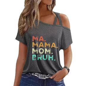 Mama T-Shirt for Women - Funny Gift Ma Mama Mom Bruh Graphic Plus Size Tees Shirt Criss-Cross One Shoulder Tops