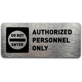 Authorized Personnel Only Sign - Signs for Business - Includes Adhesive Strips - Modern Signs for Offices, & Restaurants - 7"W x 3"H (Brushed Aluminum)