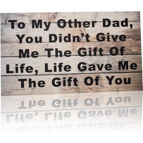 JennyGems Other Dad Gifts, You Didn't Give Me The Gift of Life, Gift of You Wooden Sign, Stepdad Gift, Made in USA