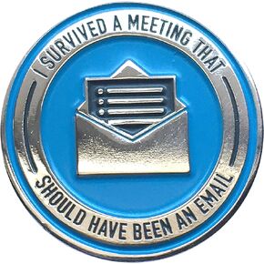 I Survived a Meeting that Should Have Been an Email - 1 Inch Round Enamel Pin - Perfect For Jackets, Blazers, Backpacks And More!