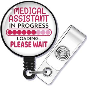 Medical Assistant in Progress Please Wait Badge Reel Retractable with Alligator Clip, Funny ID Badge Holder Gift for RN LPN Nursing Doctor Teacher Student Medical Worker