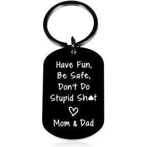 Funny Keychain for Mom and Dad, Have Fun Be Safe Don't Do Stupid Keychain, Birthday Gifts for Son Daughter