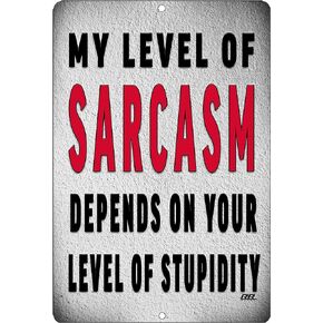 Rogue River Tactical Funny Sarcastic Metal Tin Sign, 12x8 Inch, Wall Decor -Man Cave Bar My Level of Sarcasm
