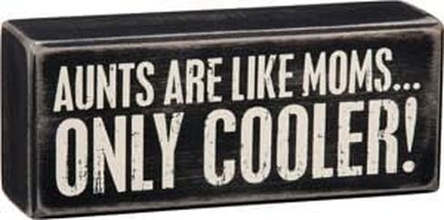 Primitives من Kathy Cooler Box Sign-Aunts هي مثل الأمهات، 6x2.5 بوصة، أسود، أبيض in Saudi Arabia