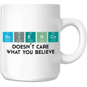 Science Doesn't Care What You Believe Coffee Mug - [White][11 oz.]