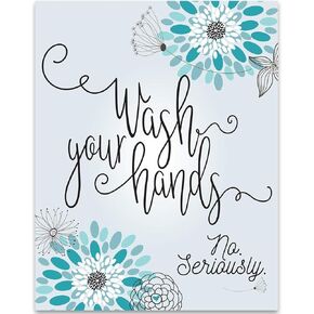Wash Your Hands - Kitchen and Bathroom Floral Decor, Funny Restroom Sign, Restaurant Washroom Decorations, Great Housewarming Gift, Teal/Turquoise Print, 11x14 Unframed Typography Art Print Poster