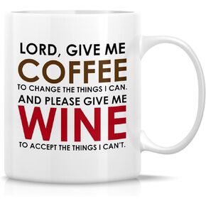 Retreez Funny Mug - Lord, Give Me Coffee and Please Give Me Wine 11 Oz Ceramic Coffee Mugs - Funny, Sarcasm, Sarcastic, Inspirational birthday gifts for friends, coworkers, siblings, dad or mom.