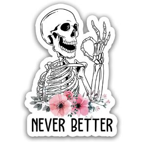 (3pcs)Never Better Skeleton Stickers, Funny Dead Inside Sticker, Mental Health Stickers, Book Stickers, Water Assitant Die-Cut Decals for Laptop Phone Water Bottle, Kindle Stickers (Size 3")