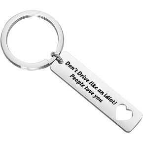 SEIRAA New Driver Gift Don’t driver like an idiot Keychain Sweet 16 Gift to Son from Mother Graduation Keychain