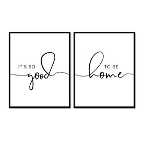 It's So Good To Be Home, Living Room Wall Decor, Set Of 2 Prints, Hallway Wall Art, Above Couch, Bedroom Prints, Stay Home, UNFRAMED 11x14inch