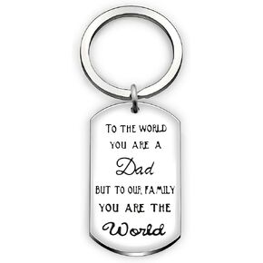 Father Key Chain Ring Father Day Gifts Dad Papa Family Key Holder - To The World You Are A Dad But To Our Family You Are The World