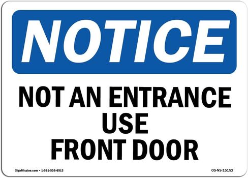 OSHA Notice Sign - Not an Entrance Use Front Door | Decal | Protect Your Business, Construction Site, Warehouse | Made in The USA in Saudi Arabia