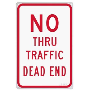 No Thru Traffic,Dead End Red Dead Traffic Signs End Sign Road No Outlet Thru Not a Through Street Emergency Evacuation Cars Sign 8X12Inch