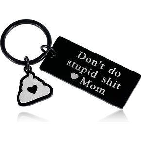 Easter Basket Stuffers, Gifts for Teen Boys Girls, Funny Gag Gifts, Son Daughter Birthday Gifts, Don't Do Stupid Shit Poop Love Mom keychain Gift Teenagers Coming of Age Gifts Kids Graduation Gifts