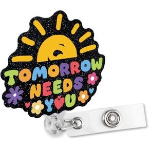 Tomorrow Needs You Retractable Glitter Black Badge Reel with Alligator Clip, Fun Mental Health Badge Holder Gift for Psychologist Doctor Nurse Assistant, Suicide Prevention Awareness Badge Clip