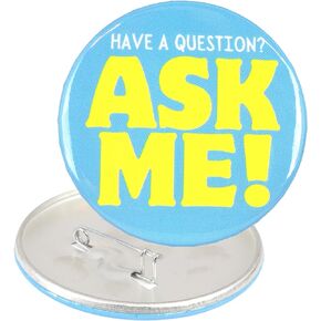 Ask Me Anything Buttons, Volunteer, Teacher, and Customer Service Employee Pins, 3 Inches (Ask Me Blue)