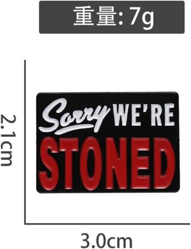 sorry we're stoned Brooch Pin Funny Enamel Pin Brooches Lapel Badges Lapel Pin Collar Pin Lapel Pin Decoration Pin Backpacks Hats Bags Jewelry Gift in Saudi Arabia