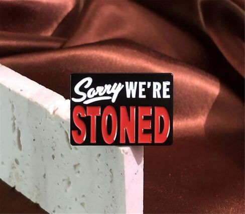 sorry we're stoned Brooch Pin Funny Enamel Pin Brooches Lapel Badges Lapel Pin Collar Pin Lapel Pin Decoration Pin Backpacks Hats Bags Jewelry Gift in Saudi Arabia