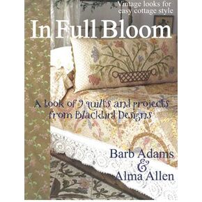 in Full Bloom (Quilt) Book by Blackbird Designs Tan