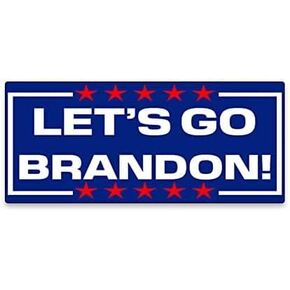 WSQ Lets Go Brandon Vinyl Bumper Sticker Decal - 8 x 3.5 Inches - Lets Go Brandon Sticker for Car Truck SUV Van Window Bumper Wall Laptop Tablet Cup Tumbler and Any Smooth Surface