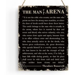 Inspirational Quotes Wood Sign Motivational The Man in The Arena Theodore Roosevelt Quote Hanging Sign Speech Quotes Plaque Signs Farmhouse Home Office Bedroom Wall Decor Gift for Men 8x10 Inches
