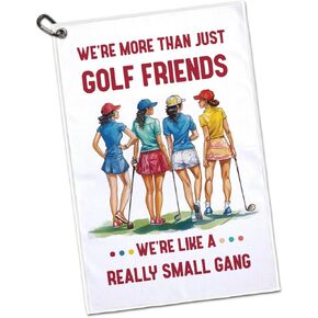 We're More Than Just Golf Friends Polyester and Cotton Blend Golf Towel, Funny Golf Towel Gifts and Golf Accessories for Women Girlfriend Mom Mother, Mothers Day Birthday Gift for Golf Lover
