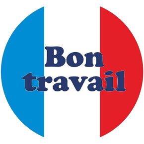 French Bon Travail Stickers