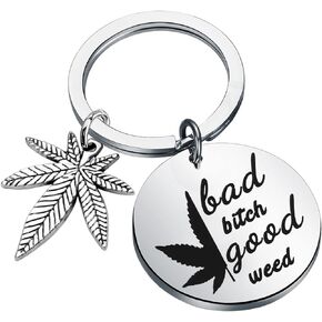 PLITI Marijuana Weed Leaf Gift Bad Bitch Good Weed Keychain 420 Cannabis Weed Jewelry Funny Marijuana Theme Gift