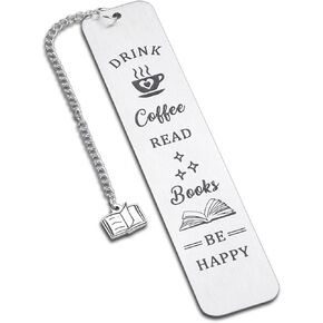 Book Lover Gifts Coffee Lovers Bookmark Gifts for Her Reader Book Lovers Women Drink Coffee Read Books Be Happy Bookmark Inspirational Christmas Birthday Valentines Day Book Club Reading Presents