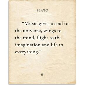 Plato - Music Gives A Soul To The Universe - Inspirational Quote Home and Office Decor, Great Gift Idea for Music Lovers and Musicians, 11x14 Unframed Inspirational Book Page Print Poster