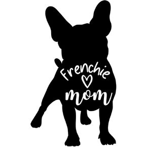 Frenchie Mom 5-by-3 Inches Black - Strong Adhesive Waterproof Frenchie Car Decal - Used for Car, Laptop, Water Bottle, Wall